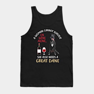 A Woman Cannot Survive On Wine Alone Great Dane Dog Lovers Tank Top